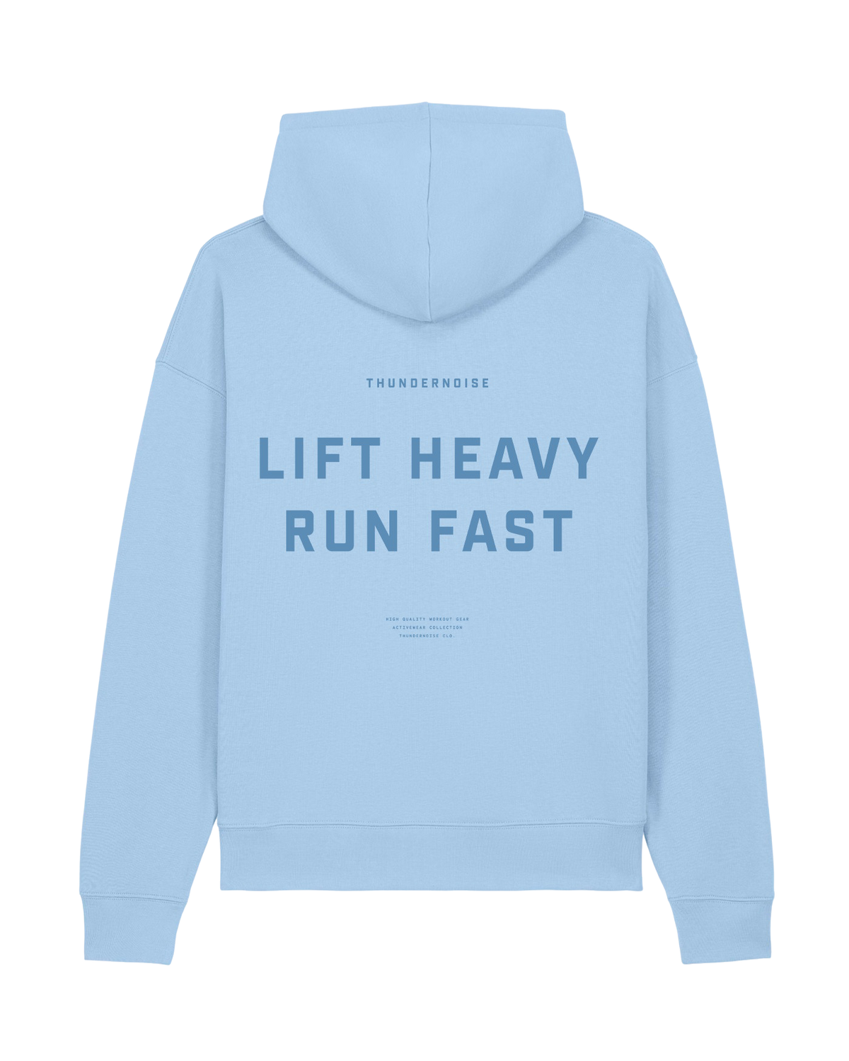 Lift Heavy Run Fast - Hoodie - Blue Soul