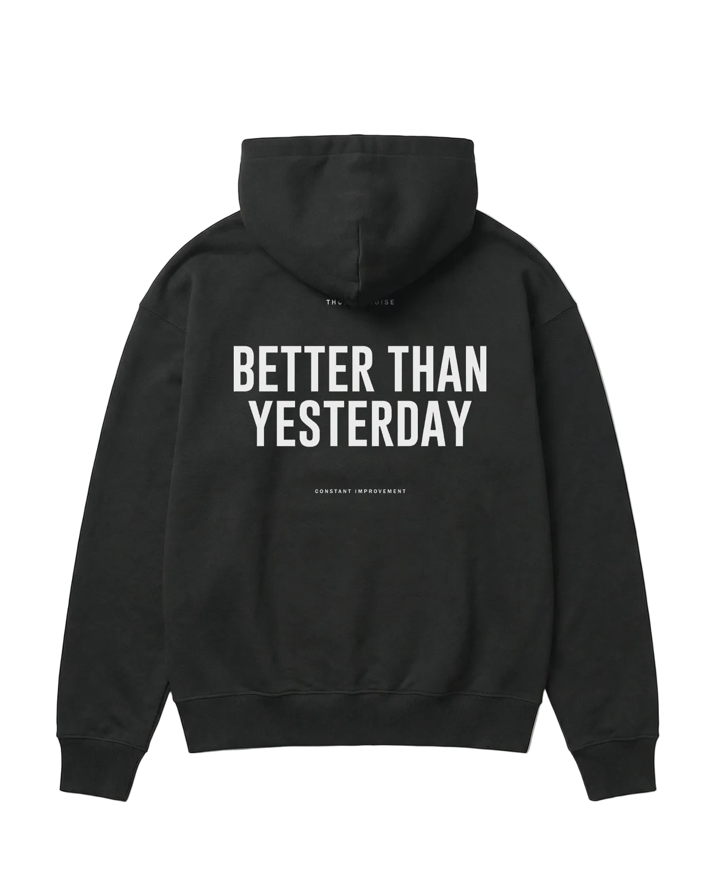 Better Than Yesterday Hoodie